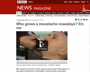 BBC - who grows a moustache nowadays? Err, me